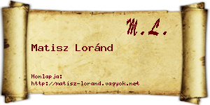 Matisz Loránd névjegykártya